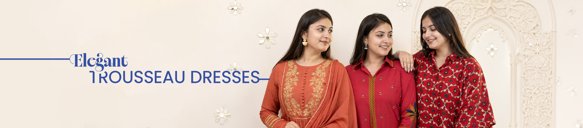 Trousseau Dresses